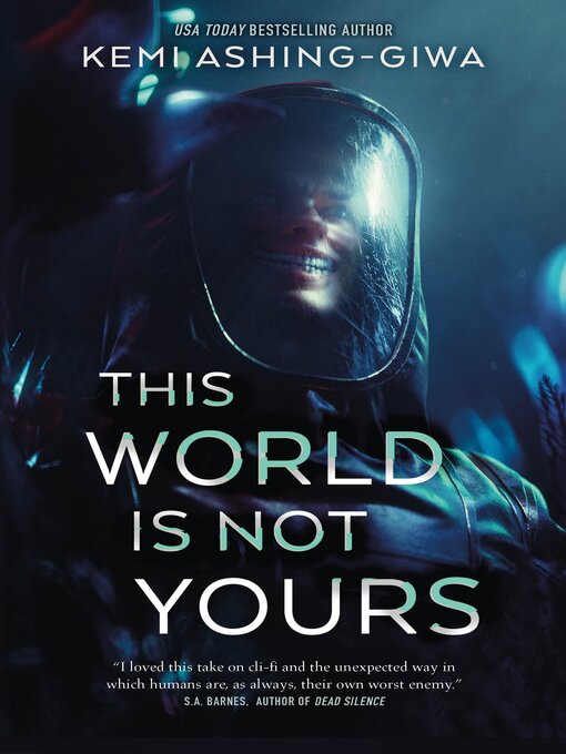 Title details for This World Is Not Yours by Kemi Ashing-Giwa - Available